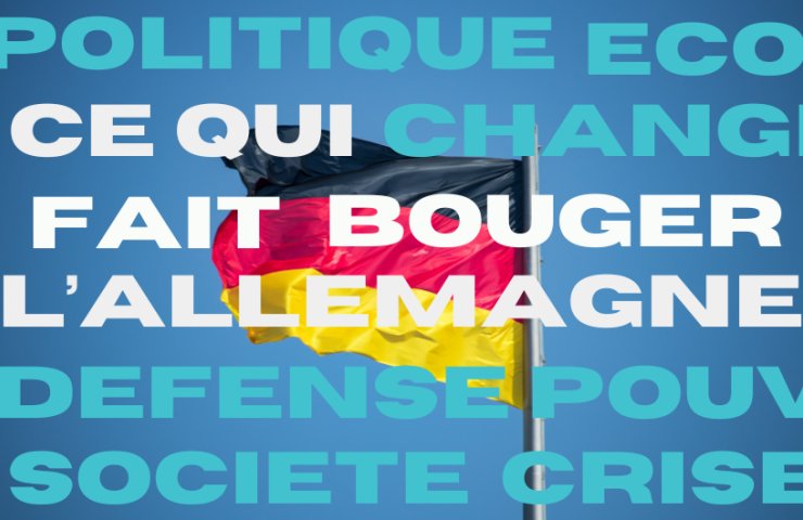 Ce qui fait bouger l’Allemagne 