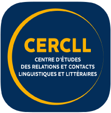 Centre d’Études des Relations et Contacts linguistiques et littéraires (CERCLL)