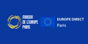 Maison de l'Europe de Paris et Europe Direct Paris